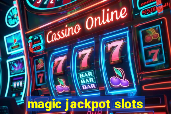 magic jackpot slots